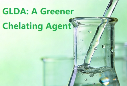 GLDA: A Greener Chelating Agent for Cleaning